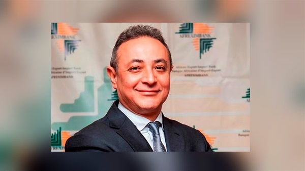 عمرو كامل نائب رئيس البنك الأفريقى للاستيراد والتصدير "افريكسيم بنك"