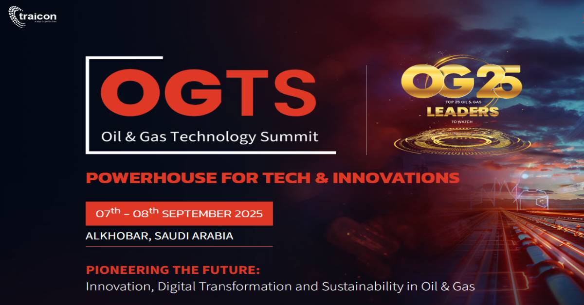 السعودية تستضيف قمة تكنولوجيا النفط والغاز "OGTS" سبتمبر المقبل