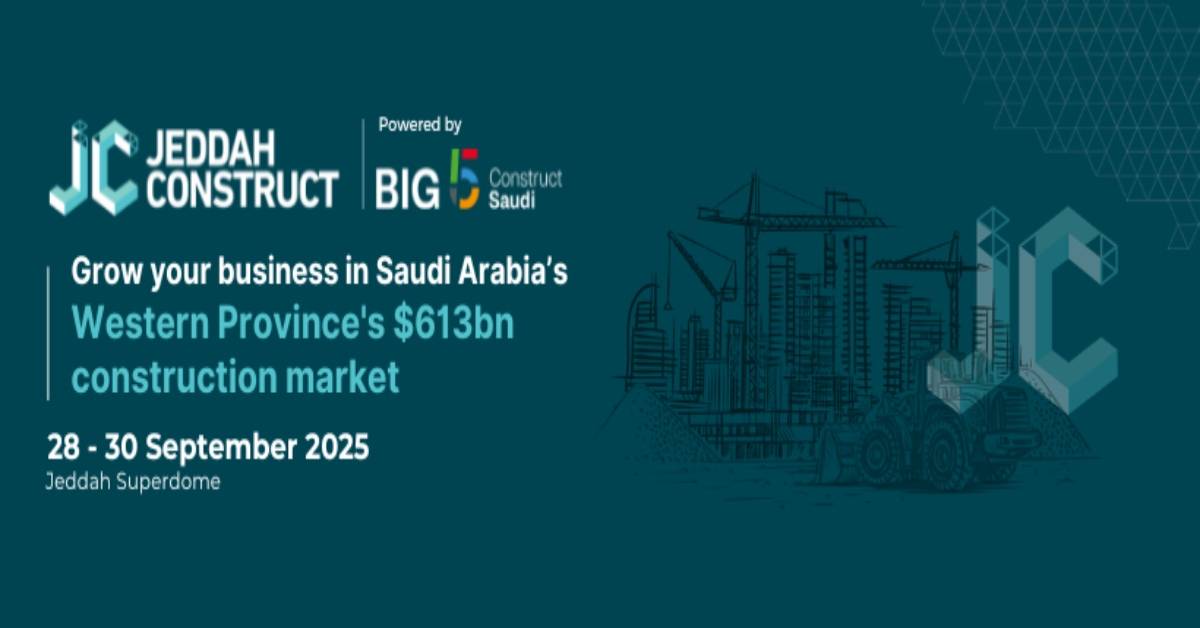 انطلاق معرض جدة للبناء «Jeddah Construct Expo 2025 » نهاية سبتمبر الحالى