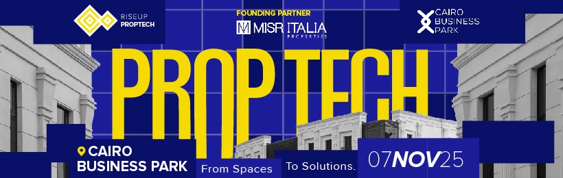 انطلاق النسخة الأولى من قمة "PropTech Summit" في مصر نوفمبر المقبل